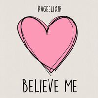 RageElixir - Believe Me