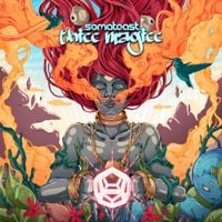 Somatoast - Thicc Magicc