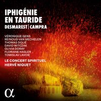 Le Concert Spirituel / Hervé Niquet / Véronique Gens / Reinoud Van Mechelen / Thomas Dolié / David Witczak / Olivia Doray / Floriane Hasler / Tomislav Lavoie - Iphig&eacute;nie en Tauride