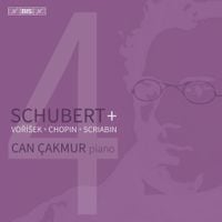 Can &Ccedil;akmur - Schubert + Voř&iacute;&scaron;ek + Chopin + Scriabin