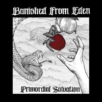 Banished From Eden - Primordial Salvation