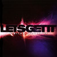 Let&rsquo;s Get It - Digital Spaces