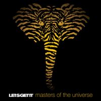 Let&rsquo;s Get It - Masters of the Universe