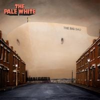 The Pale White - The Big Sad