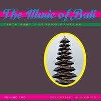 Tirta Sari - The Music of Bali, Volume 2: Legong Gamelan