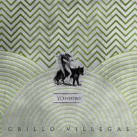 Grillo Villegas - Yo es Otro