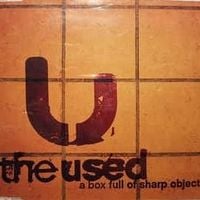 The Used - A Box Full of Sharp Objects