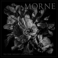 Morne - To the Night Unknown
