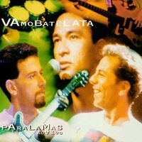 Os Paralamas do Sucesso - Vamo Bat&ecirc; Lata