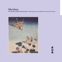 Merzbow - Nine Studies of Ephemeral Resonance Volume 4