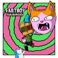 Fartboy - Club Pichicaca