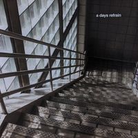 A Days Refrain - A Days Refrain