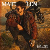 Matt Len - Not Alone