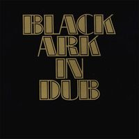 Lee "Scratch" Perry - Black Ark In Dub