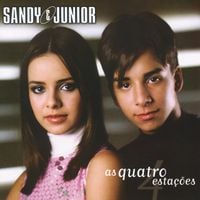 Sandy & Junior - As Quatro Esta&ccedil;&otilde;es
