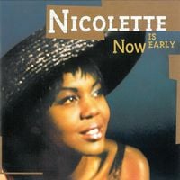 Nicolette - Now is Early