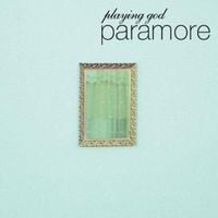 Paramore - Playing God