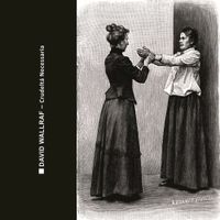 David Wallraf - Crudelt&aacute; Necessaria