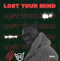 Deji - Lost Your Mind