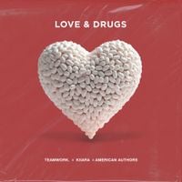 Teamwork. - Love & Drugs