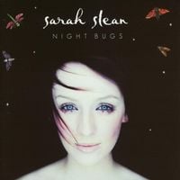Sarah Slean - Night Bugs