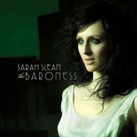 Sarah Slean - The Baroness
