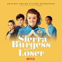 Various Artists - Sierra Burgess is a Loser