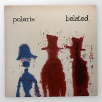 Polaris - Belated
