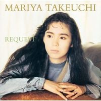 竹内まりや [Mariya Takeuchi] - REQUEST