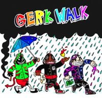 CHRIST DILLINGER - GERK WALK