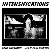 Gene Estribou - Intensifications