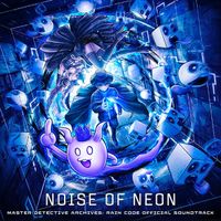 Masafumi Takada - Noise Of Neon - Master Detective Archives: Rain Code Official Soundtrack