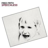 Fred Frith - Speechless