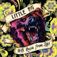Little Big - With Russia From Love