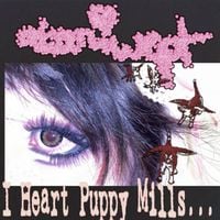 Atariwept - I Heart Puppy Mills...
