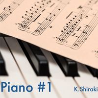K.Shiraki - Piano #1
