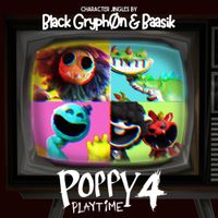 Black Gryph0n, Baasik & Mob Entertainment - Poppy Playtime Ch. 4 Character Jingles