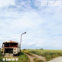 Greensage - In Search Of