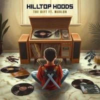 Hilltop Hoods - The Gift