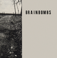 Brainbombs - I Need Speed / Urge to Kill