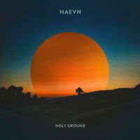 HAEVN - Holy Ground EP