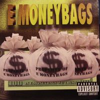 E Moneybags - In E Moneybags We Trust