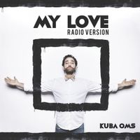 Kuba Oms - My Love