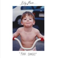 Billy Moon - Punk Songs