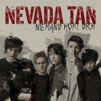 Nevada Tan - Niemand h&ouml;rt dich