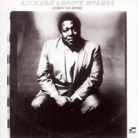 Richard Groove Holmes - Comin' On Home