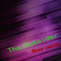 Dave Nolan - The Outsider