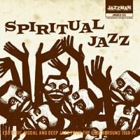Various Artists - Spiritual Jazz: Esoteric Modal and Deep Jazz From the Underground 1968-77