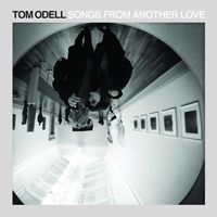 Tom Odell - Songs from Another Love