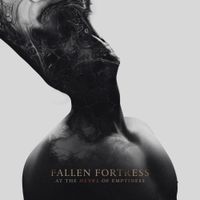 Fallen Fortress - At the Heart of Emptiness